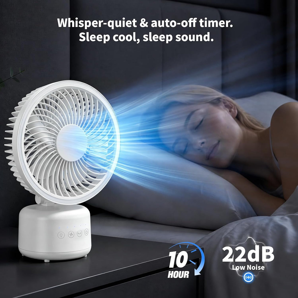 A white portable desk fan shown beside a sleeping woman in bed, with marketing text highlighting whisper-quiet operation, auto-off timer, 10-hour runtime, and 22dB low noise.